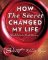 How The Secret Changed My Life : Real People. Real Stories How The Secret Changed My Life : Real People. Real Stories