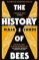 The History of Bees The History of Bees