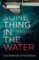 Something in the Water : The Gripping Reese Witherspoon Book Club Pick! Something in the Water : The Gripping Reese Witherspoon Book Club Pick!