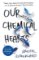 Our Chemical Hearts Our Chemical Hearts