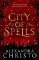 City of Spells (sequel to Into the Crooked Place) City of Spells (sequel to Into the Crooked Place)