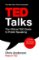 TED Talks : The official TED guide to public speaking TED Talks : The official TED guide to public speaking