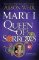 Mary I: Queen of Sorrows Mary I: Queen of Sorrows