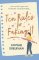 Ten Rules for Faking It: Can you fake it till you make it when it comes to love? Ten Rules for Faking It: Can you fake it till you make it when it comes to love?
