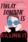Finlay Donovan Is Killing It Finlay Donovan Is Killing It