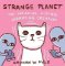 Strange Planet: The Sneaking Hiding Vibrating Creature