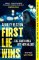 First Lie Wins First Lie Wins
