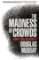 The Madness of Crowds : Gender, Race and Identity The Madness of Crowds : Gender, Race and Identity