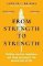 From Strength to Strength