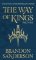 The Way of Kings Part One: The first book of the breathtaking epic Stormlight Archive from The Way of Kings Part One: The first book of the breathtaking epic Stormlight Archive from