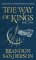 The Way of Kings Part Two: The first book of the breathtaking epic Stormlight Archive from The Way of Kings Part Two: The first book of the breathtaking epic Stormlight Archive from