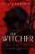 The Last Wish : Introducing the Witcher Illustrated The Last Wish : Introducing the Witcher Illustrated