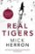 Real Tigers : Jackson Lamb Thriller 3