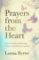 Prayers from the Heart : Prayers for help and blessings, prayers of thankfulness and love Prayers from the Heart : Prayers for help and blessings, prayers of thankfulness and love