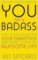 You Are a Badass You Are a Badass