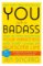 You Are a Badass You Are a Badass