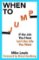 When to Jump : If the Job You Have Isn´t the Life You Want When to Jump : If the Job You Have Isn´t the Life You Want