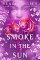 Smoke in the Sun Smoke in the Sun