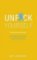 Unf*ck Yourself : Get out of your head and into your life