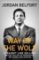 Way of the Wolf : Straight line selling: Master the art of persuasion, influence, and succ