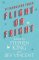 Flight or Fright Flight or Fright