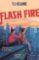 Flash Fire Flash Fire