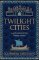 Twilight Cities: Lost Capitals of the Mediterranean Twilight Cities: Lost Capitals of the Mediterranean