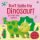 Don´t Tickle the Dinosaur! Don´t Tickle the Dinosaur!