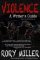 Violence : A Writer´s Guide Violence : A Writer´s Guide