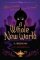 A Whole New World : A Twisted Tale A Whole New World : A Twisted Tale