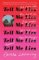 Tell Me Lies : A Novel