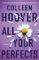 All Your Perfects : A Novel All Your Perfects : A Novel