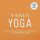 5-Minute Yoga : A More Energetic, Focused, and Balanced You in Just 5 Minutes a Day 5-Minute Yoga : A More Energetic, Focused, and Balanced You in Just 5 Minutes a Day