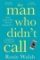 The Man Who Didn´t Call The Man Who Didn´t Call