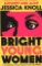 Bright Young Women Bright Young Women