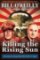 Killing the Rising Sun : How America Vanquished World War II Japan Killing the Rising Sun : How America Vanquished World War II Japan