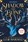 Shadow and Bone Shadow and Bone