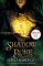Shadow & Bone TV Tiein Edition Shadow & Bone TV Tiein Edition