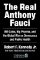 The Real Anthony Fauci : Big Pharma´s Global War on Democracy, Humanity, and Public Health The Real Anthony Fauci : Big Pharma´s Global War on Democracy, Humanity, and Public Health