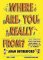 Where Are You Really From?: Our amazing evolution, what race really is and what makes us h Where Are You Really From?: Our amazing evolution, what race really is and what makes us h