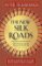 The New Silk Roads : The Present and Future of the World The New Silk Roads : The Present and Future of the World
