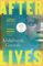Afterlives