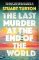 The Last Murder at the End of the World: The dazzling new high concept murder mystery from The Last Murder at the End of the World: The dazzling new high concept murder mystery from