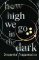 How High We Go in the Dark How High We Go in the Dark
