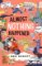 Almost Nothing Happened