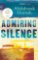 Admiring Silence Admiring Silence