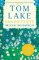 Tom Lake: The Sunday Times bestseller - a BBC Radio 2 and Reese Witherspoon Book Club pick Tom Lake: The Sunday Times bestseller - a BBC Radio 2 and Reese Witherspoon Book Club pick