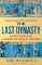 The Last Dynasty