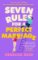 Seven Rules For A Perfect Marriage