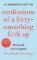 Confessions of a Forty-Something F**k Up Confessions of a Forty-Something F**k Up